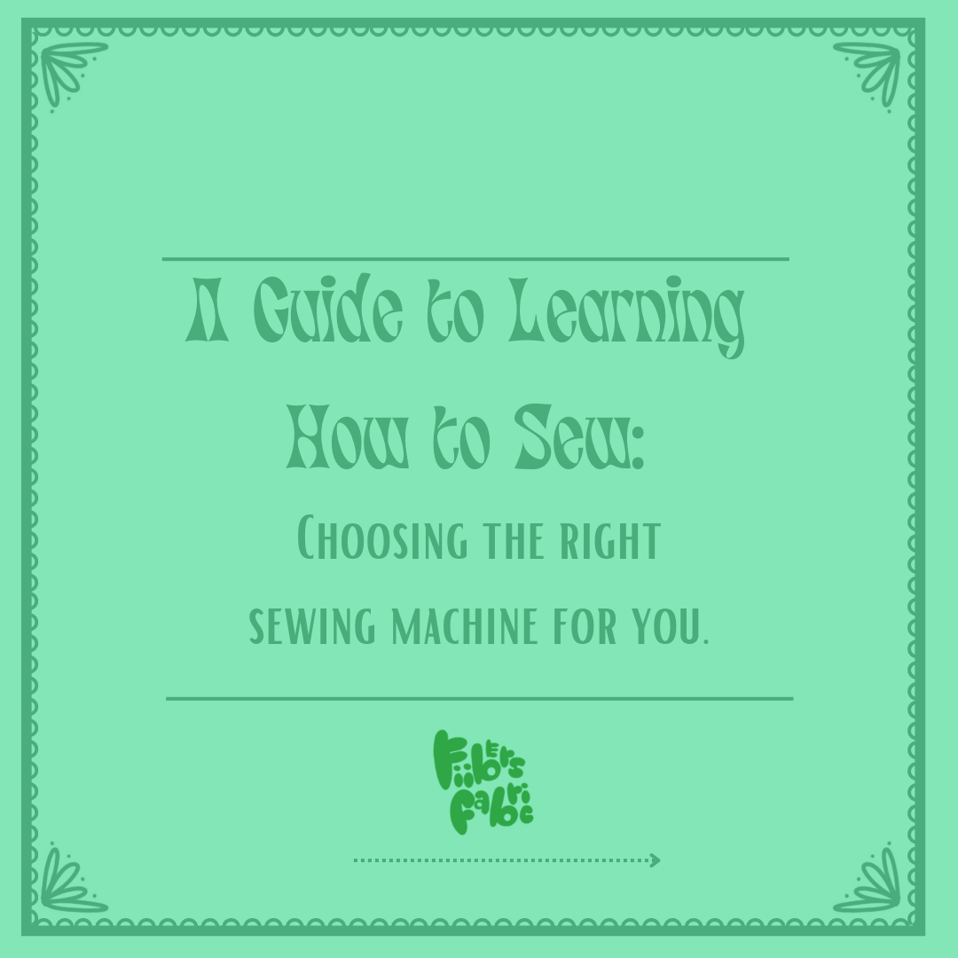 A Guide to Learning How To Sew: Choosing the Right Sewing Machine